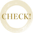 CHECK!
